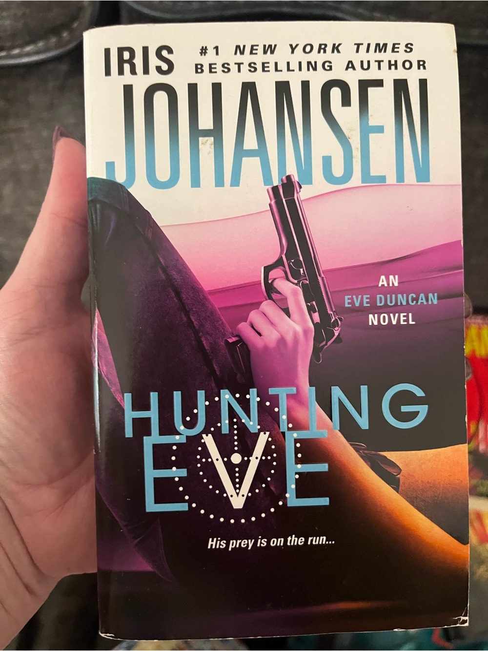 Iris Johansen - “Hunting Eve” - paperback book - from the Eve Duncan series